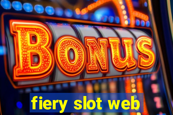 fiery slot web